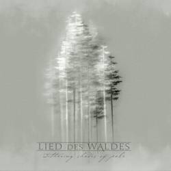 Lied Des Waldes : Withering Shades of Pale